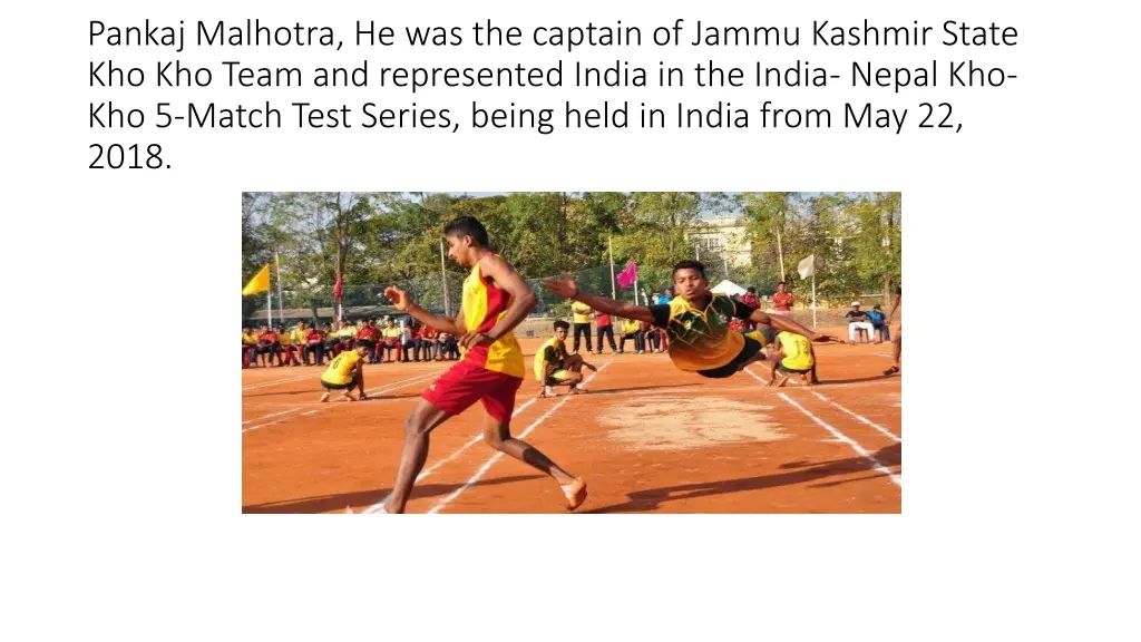 pankaj malhotra he was the captain of jammu