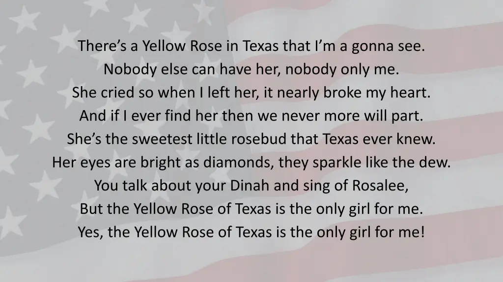 there s a yellow rose in texas that i m a gonna