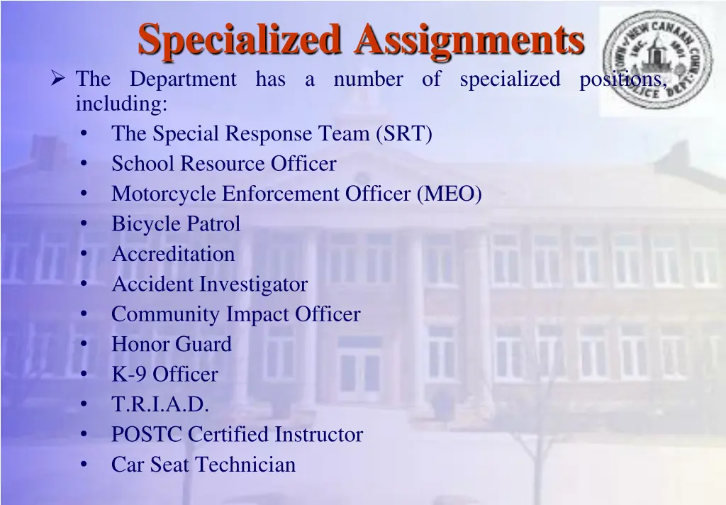 specialized assignments the department