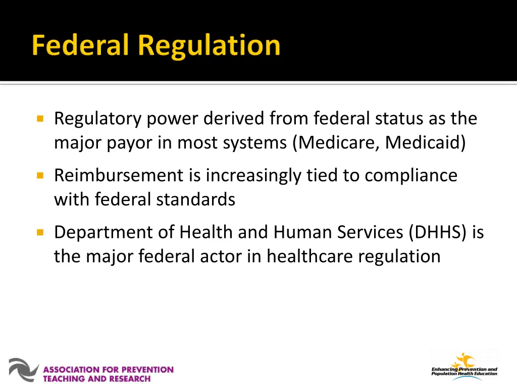 regulatory power derived from federal status