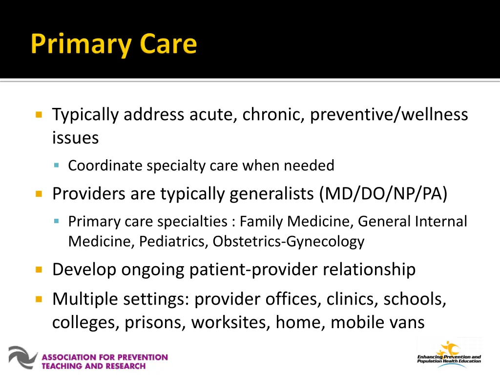 typically address acute chronic preventive