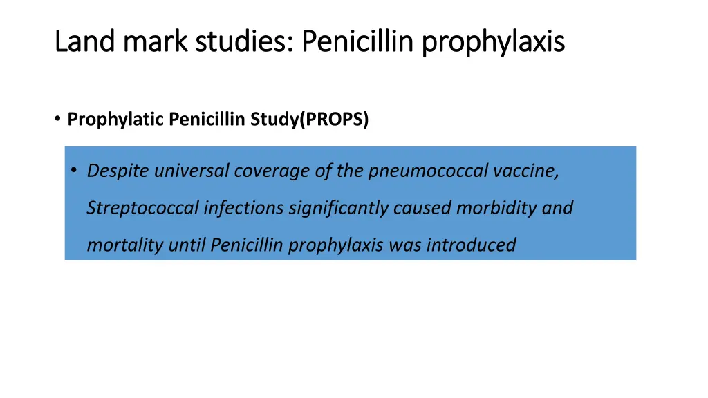 land mark studies penicillin prophylaxis land