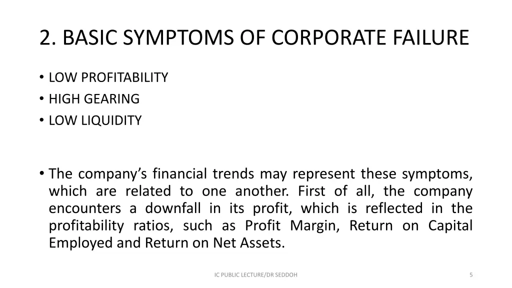 2 basic symptoms of corporate failure