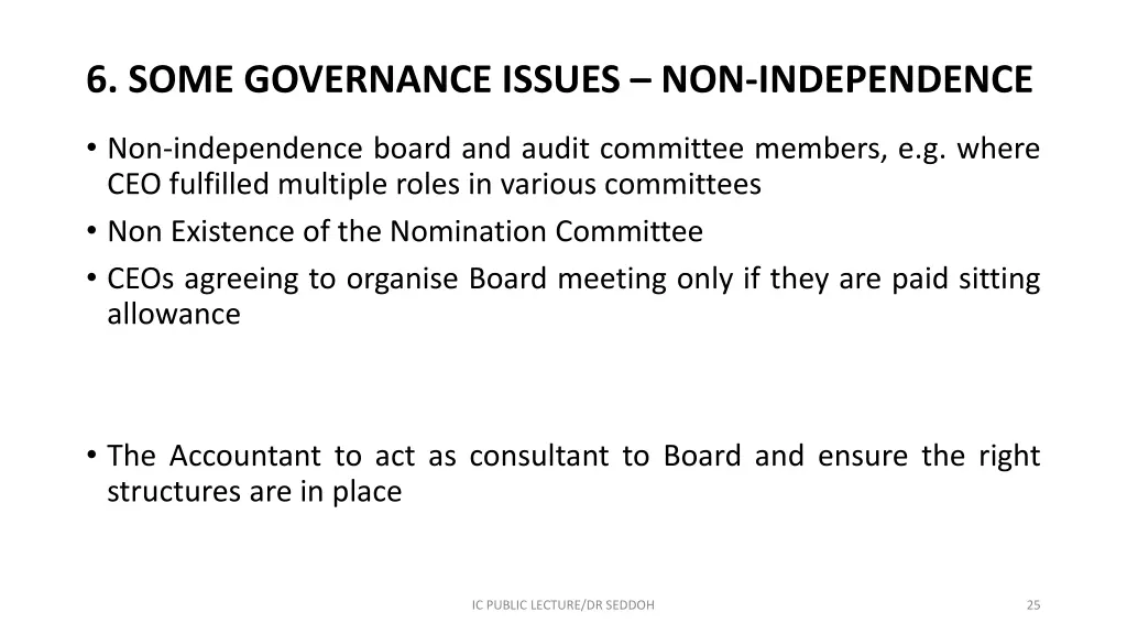 6 some governance issues non independence