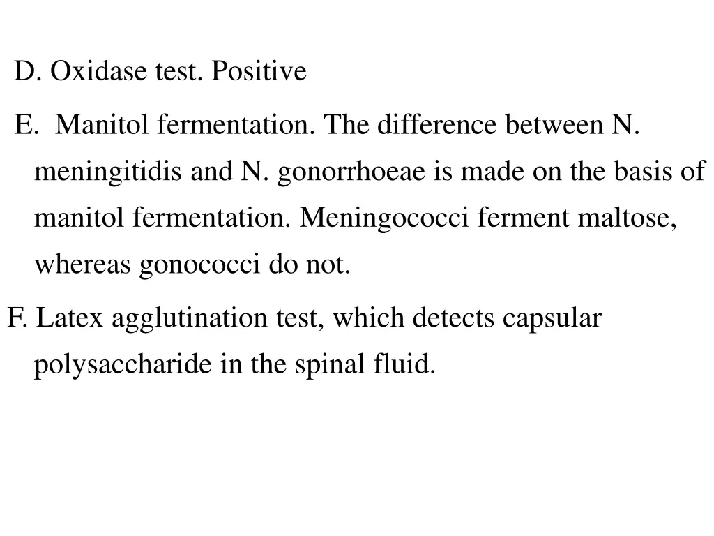 d oxidase test positive