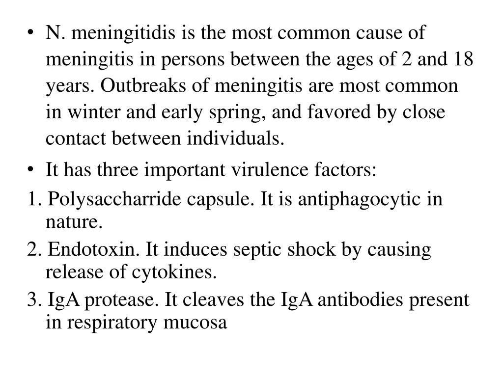 n meningitidis is the most common cause