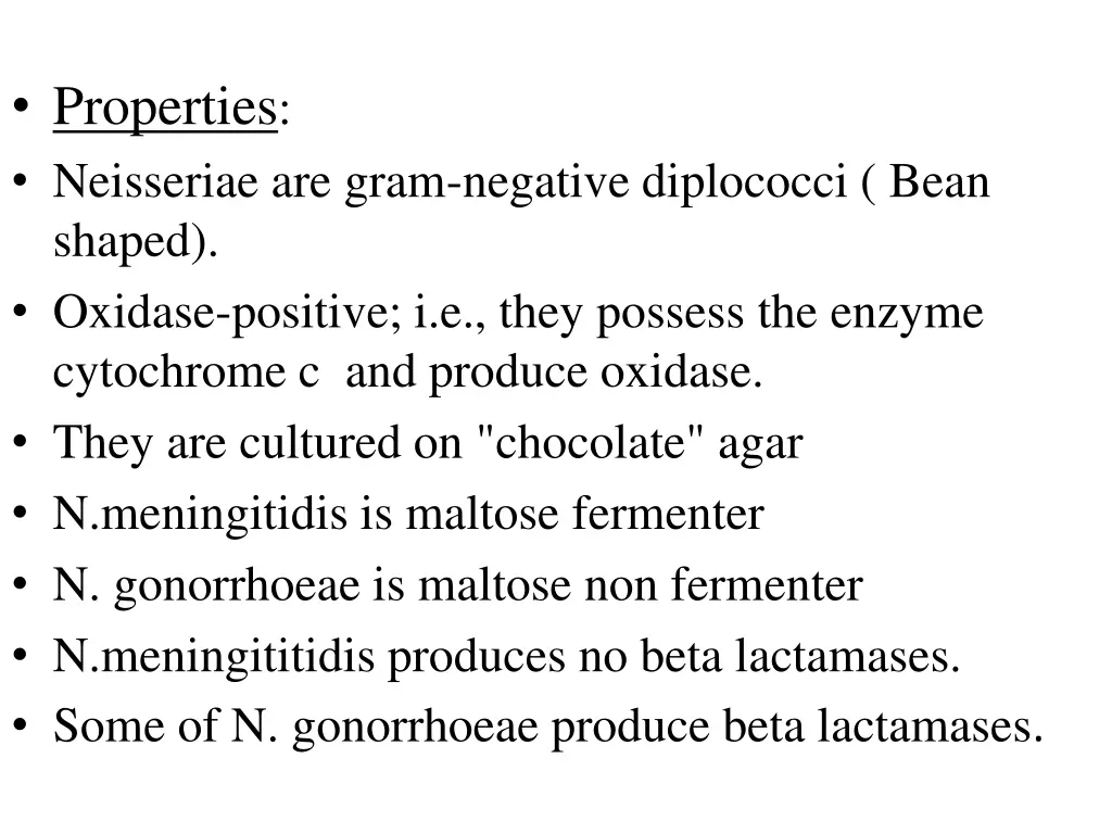 properties neisseriae are gram negative