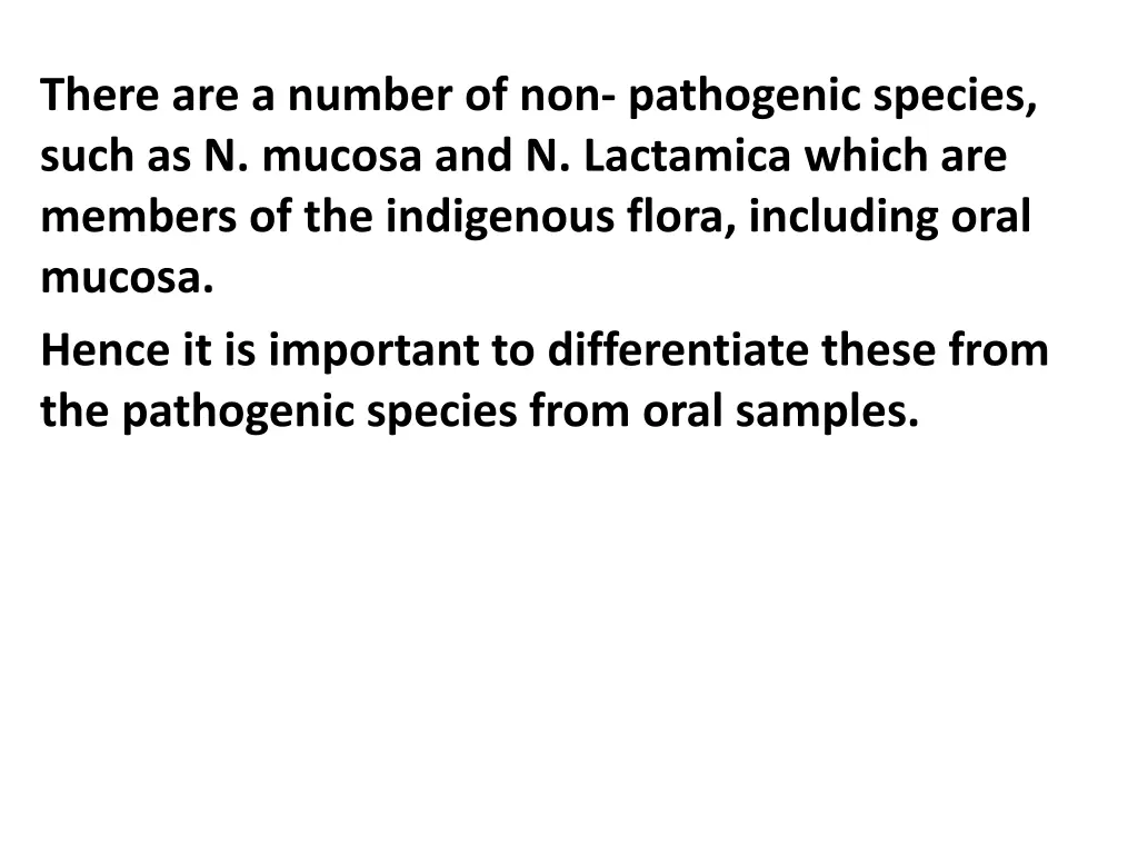 there are a number of non pathogenic species such