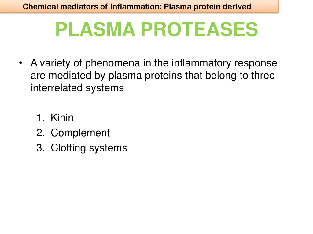 chemical mediators of inflammation plasma protein 1