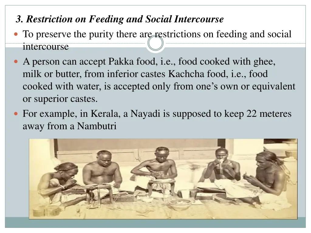 3 restriction on feeding and social intercourse