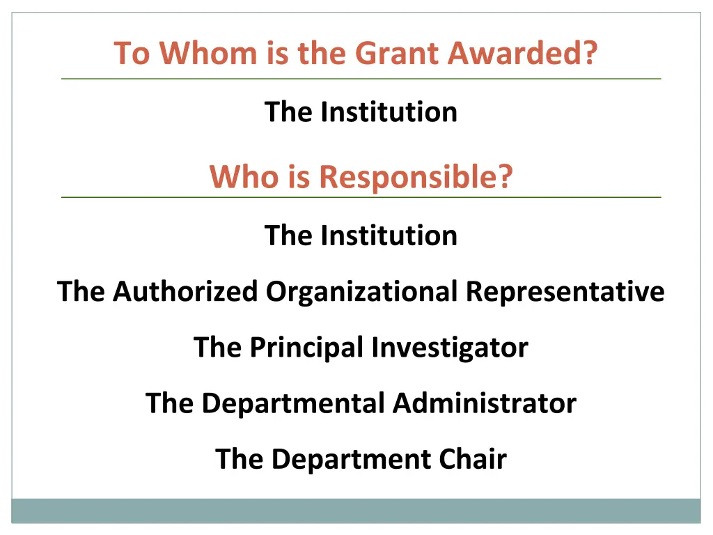 to whom is the grant awarded