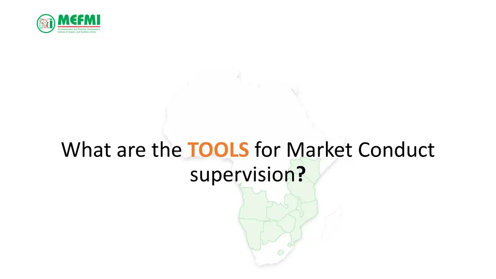 what are the tools for market conduct supervision