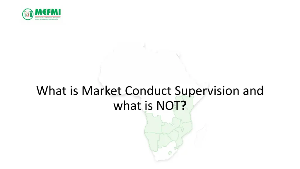 what is market conduct supervision and what is not