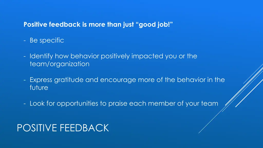 positive feedback is more than just good job