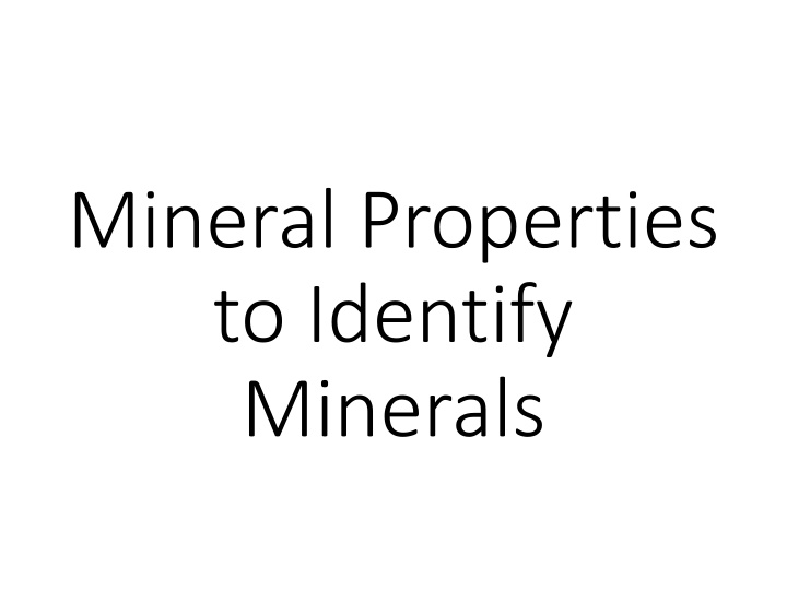 mineral properties to identify minerals