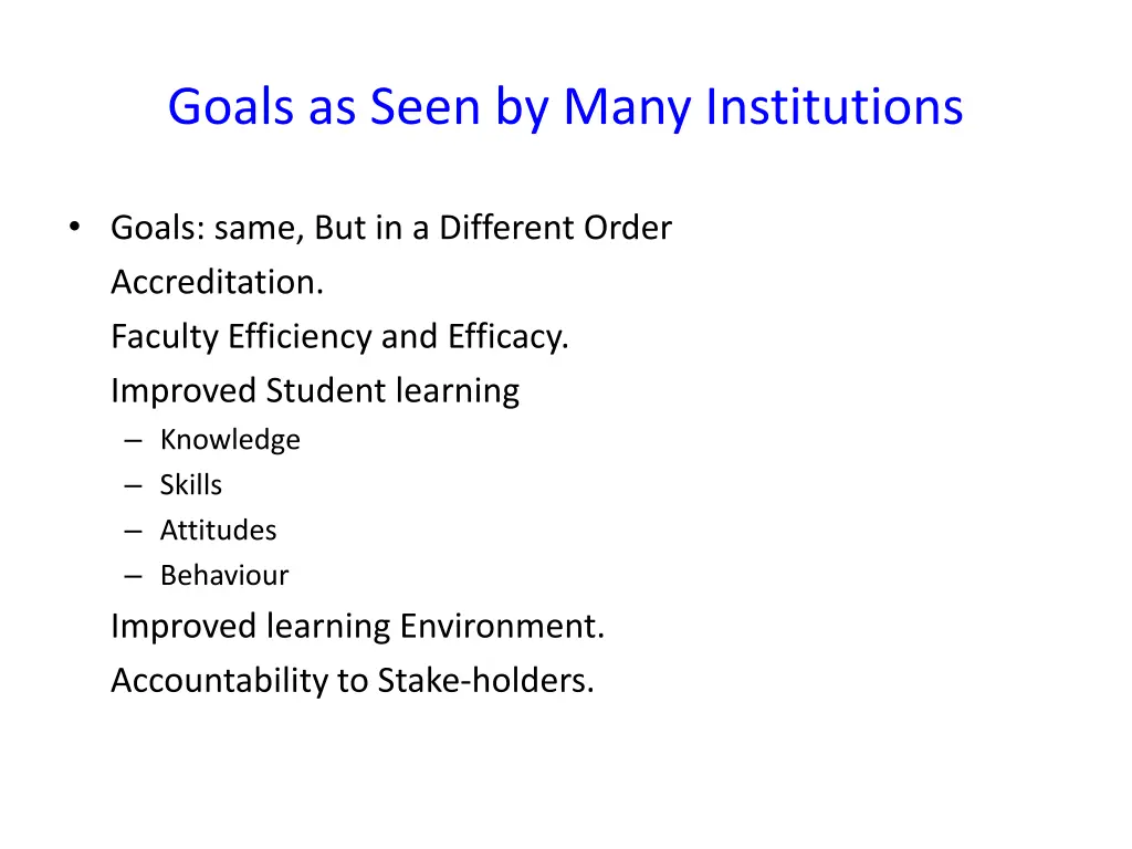 goals as seen by many institutions