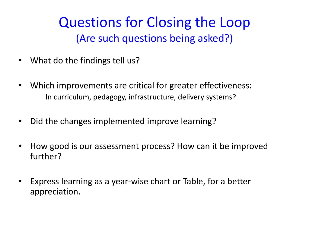 questions for closing the loop are such questions