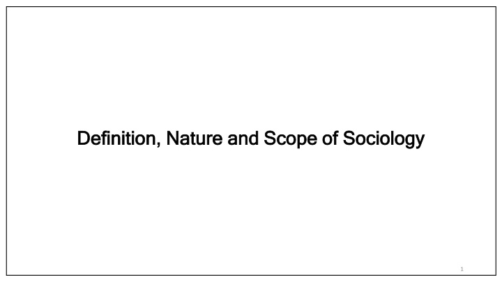 definition nature and scope of sociology