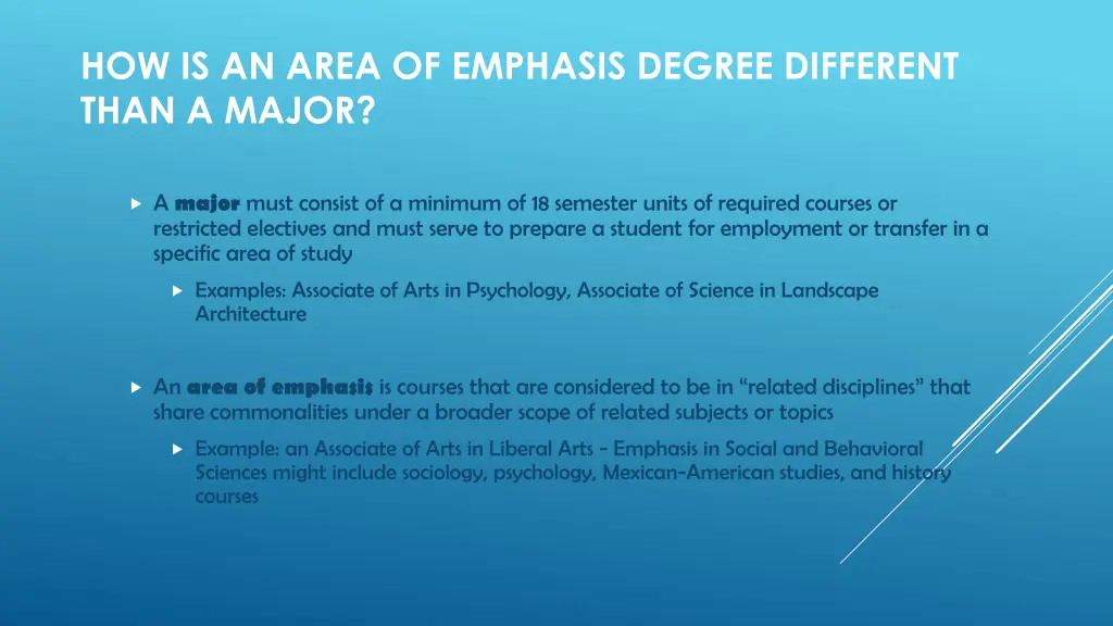 how is an area of emphasis degree different than