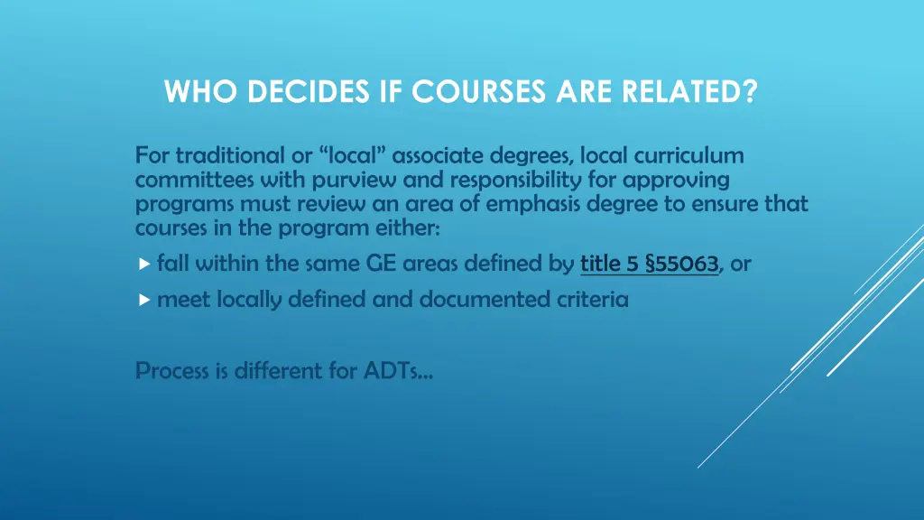 who decides if courses are related