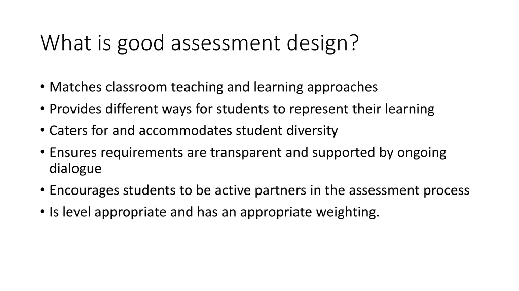 what is good assessment design 1