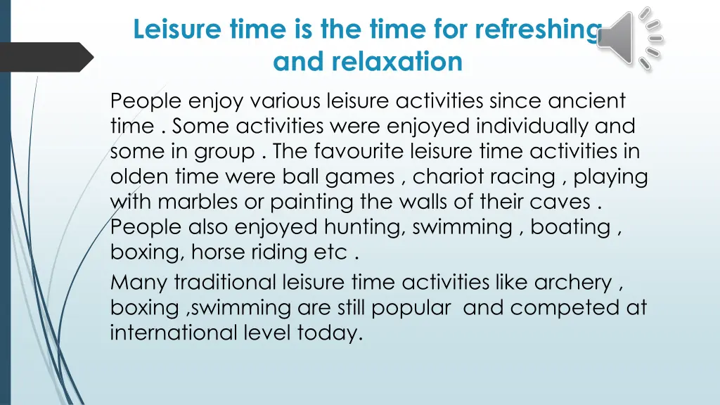 leisure time is the time for refreshing