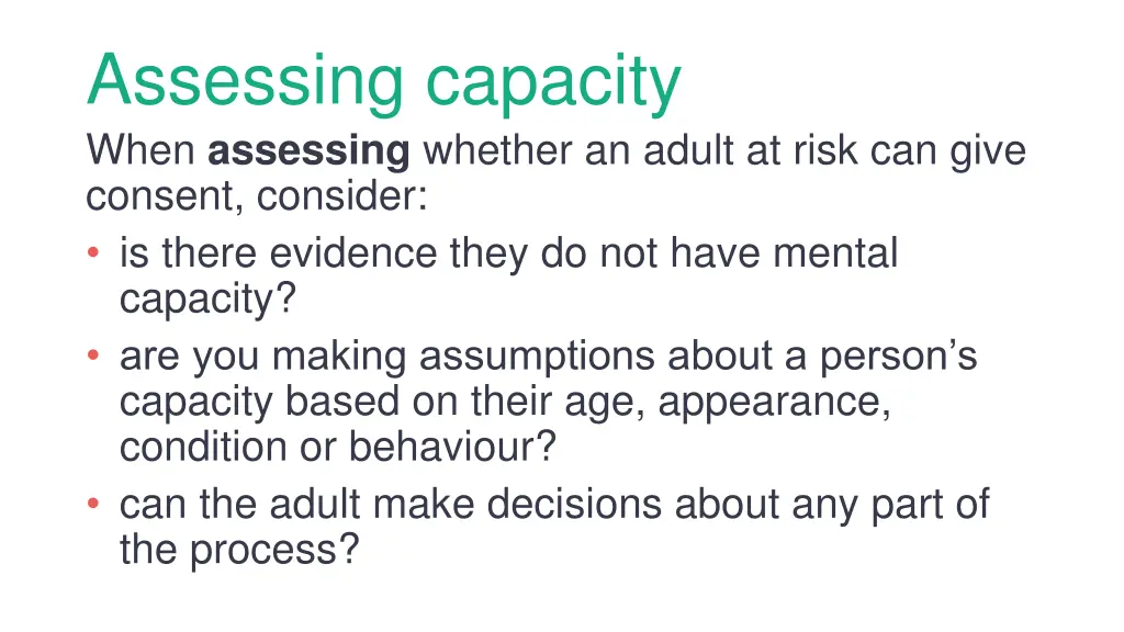 assessing capacity when assessing whether