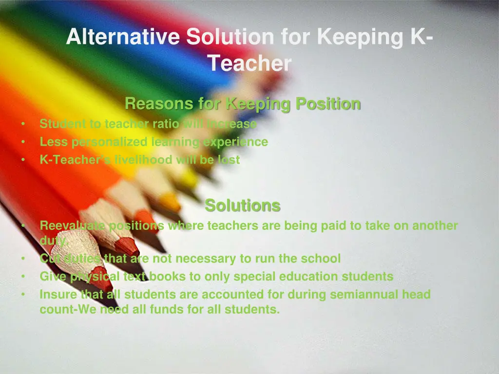 alternative solution for keeping k teacher