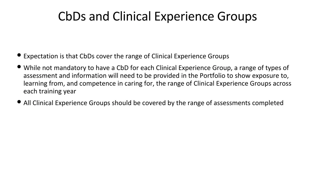 cbds and clinical experience groups