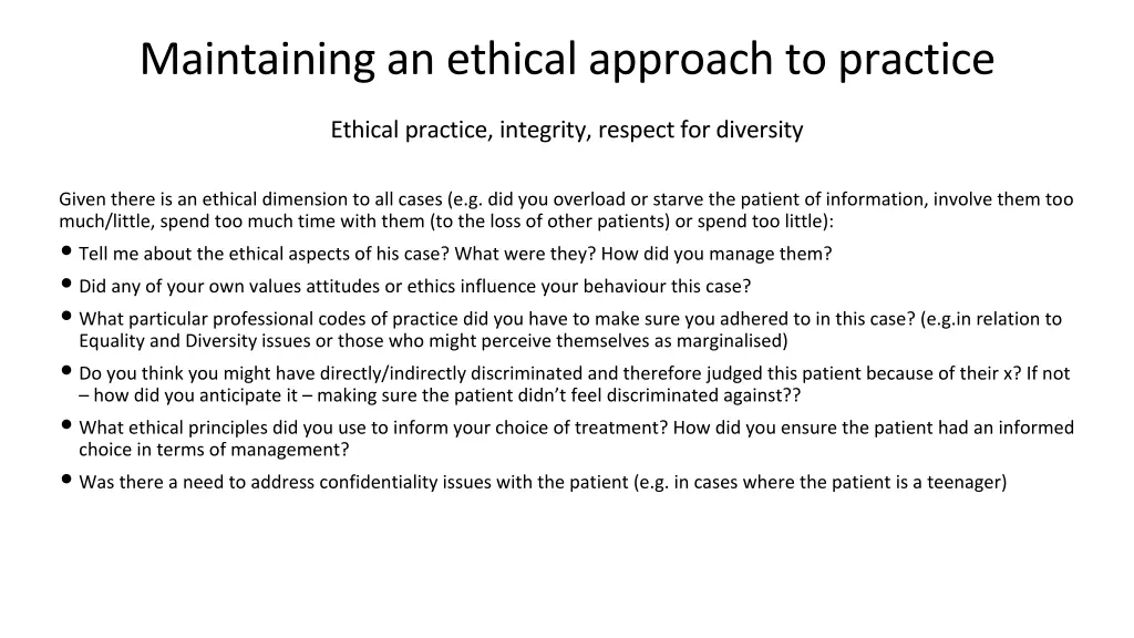 maintaining an ethical approach to practice