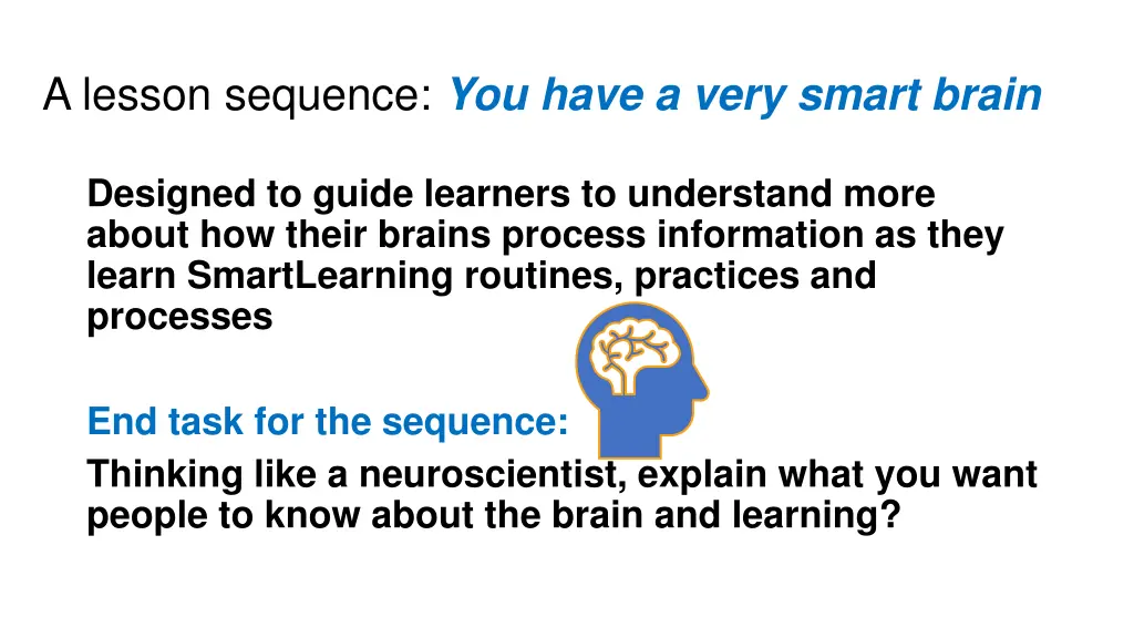 a lesson sequence you have a very smart brain