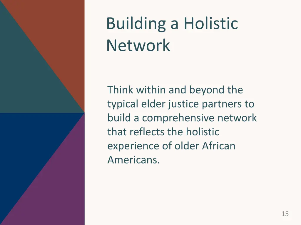 building a holistic network