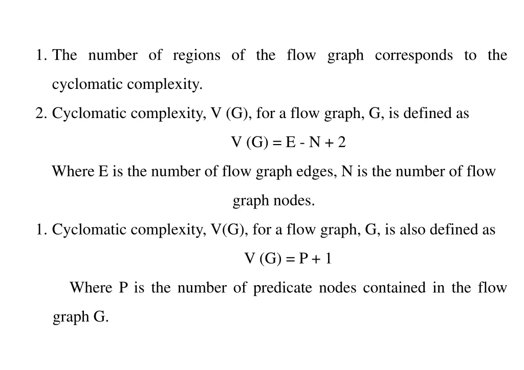 1 the number of regions of the flow graph