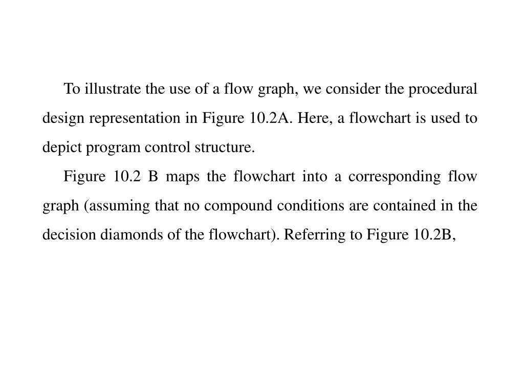 to illustrate the use of a flow graph we consider