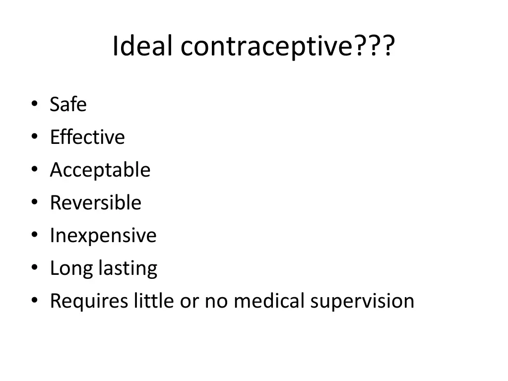 ideal contraceptive