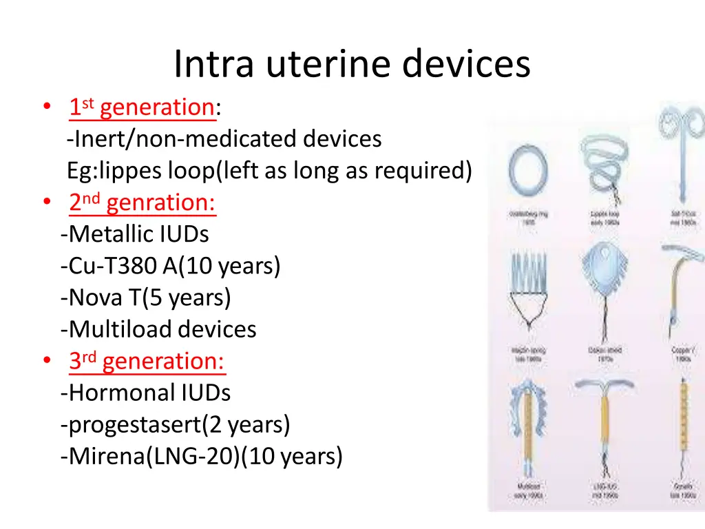 intra uterine devices 1 st generation inert