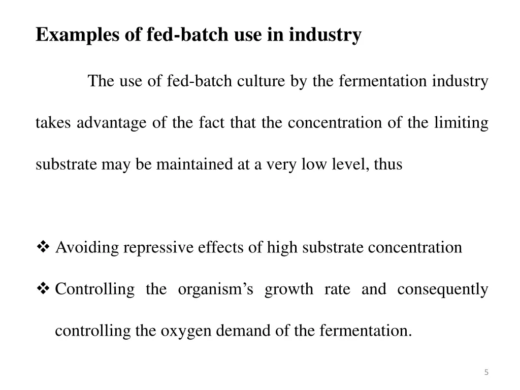 examples of fed batch use in industry