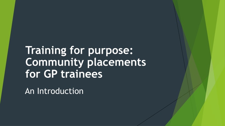 training for purpose community placements