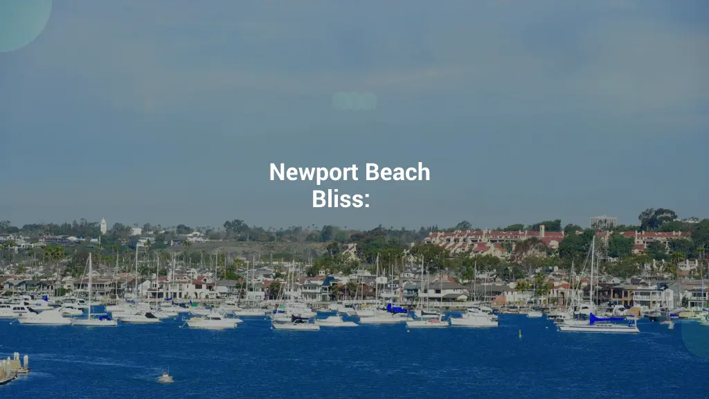 newport beach bliss