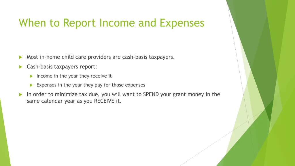 when to report income and expenses