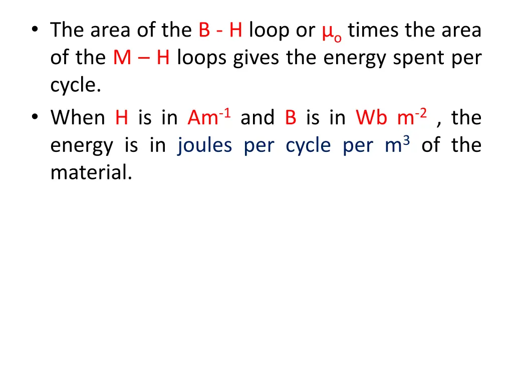 the area of the b h loop or o times the area