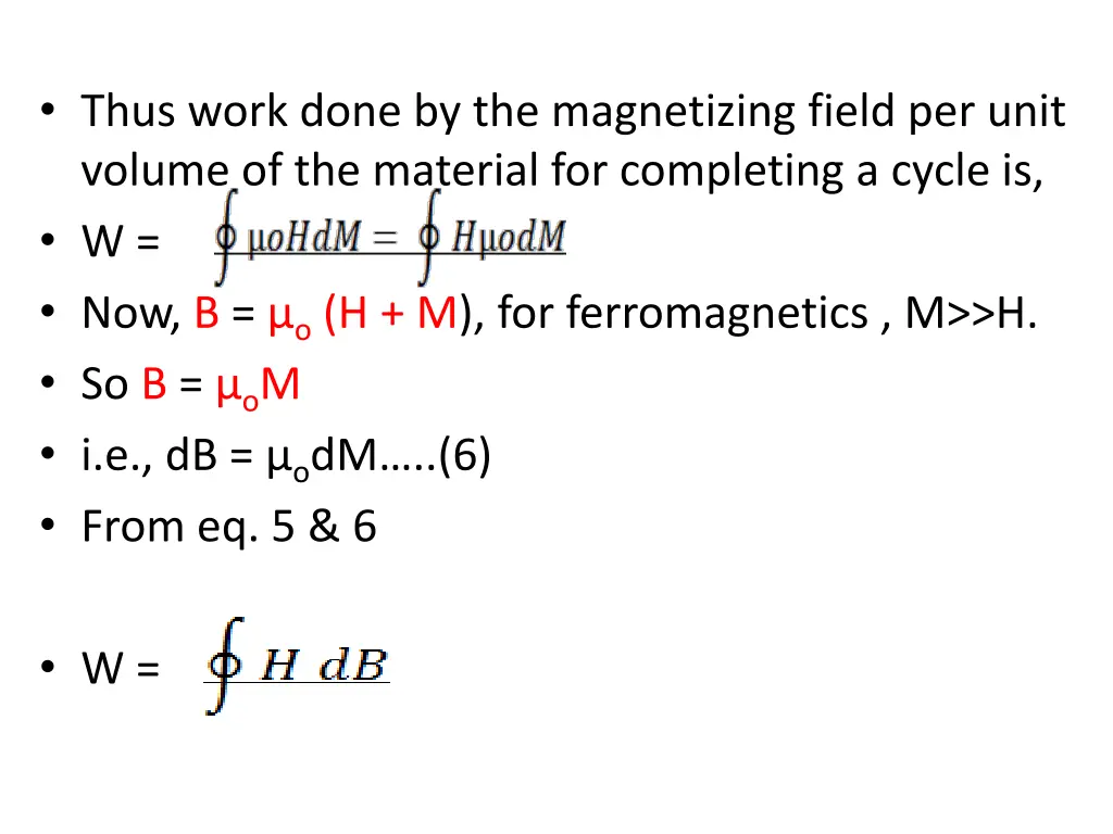 thus work done by the magnetizing field per unit