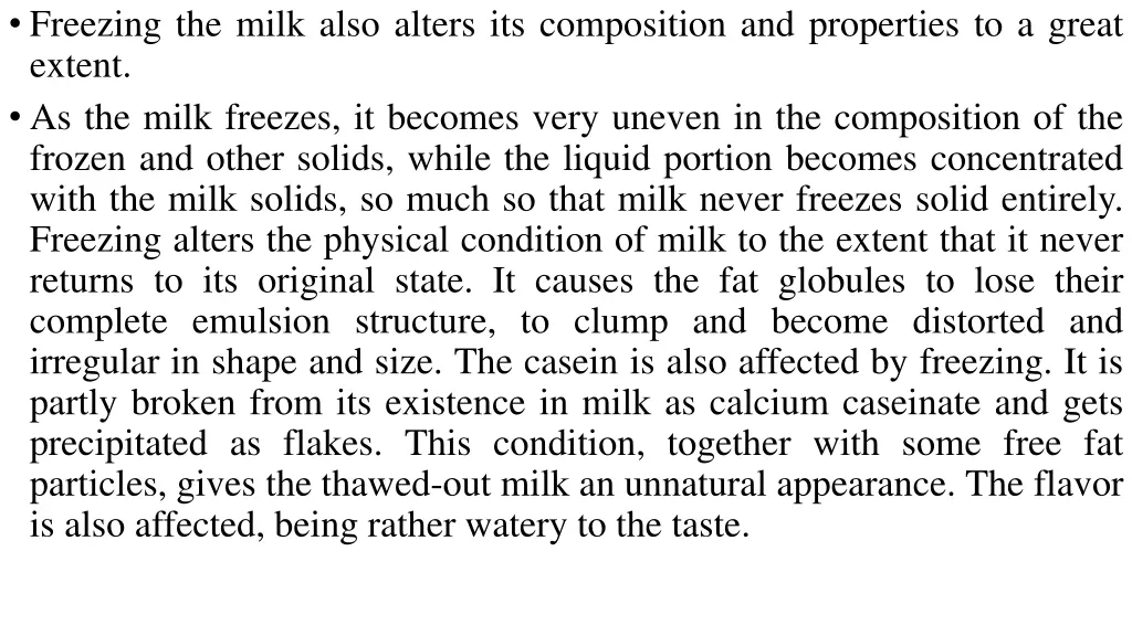 freezing the milk also alters its composition