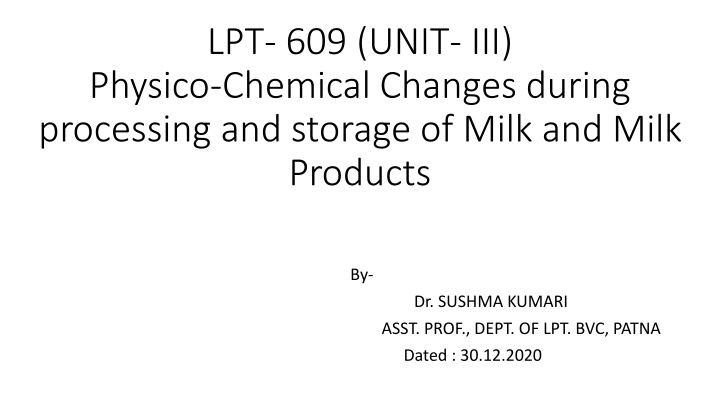 lpt 609 unit iii physico chemical changes during