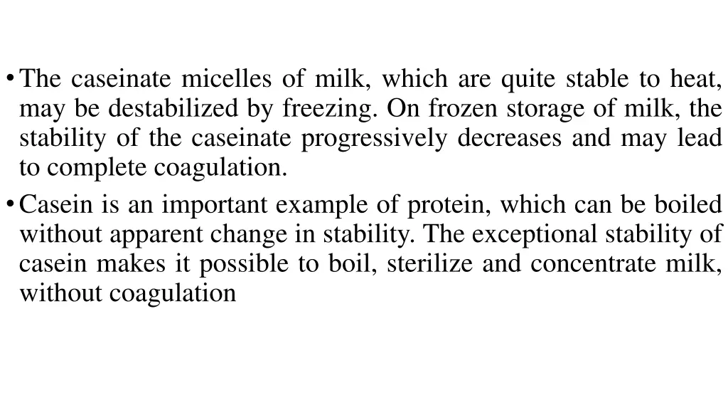 the caseinate micelles of milk which are quite