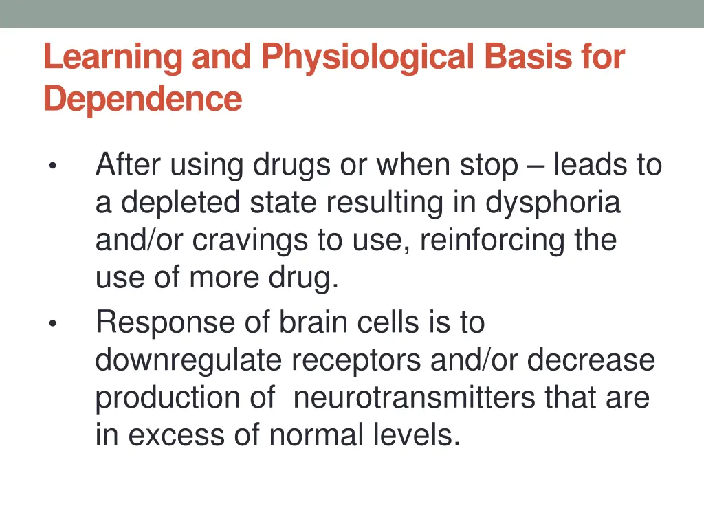 learning and physiological basis for dependence