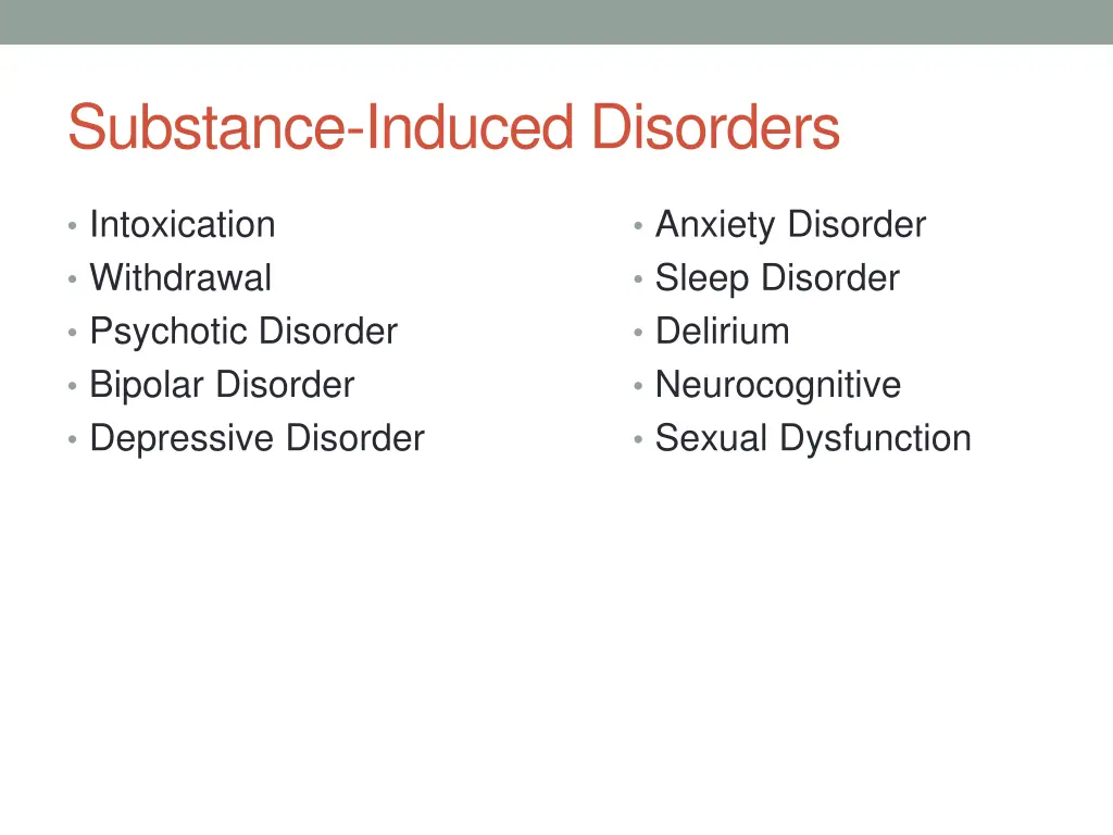 substance induced disorders