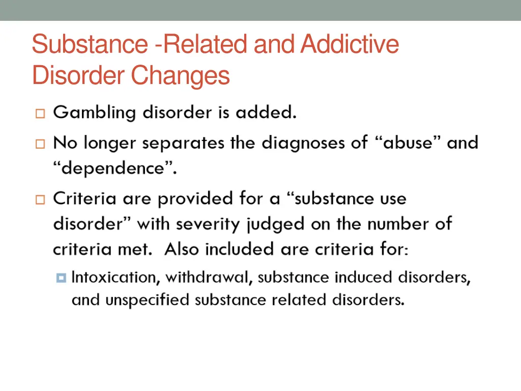 substance related and addictive disorder changes