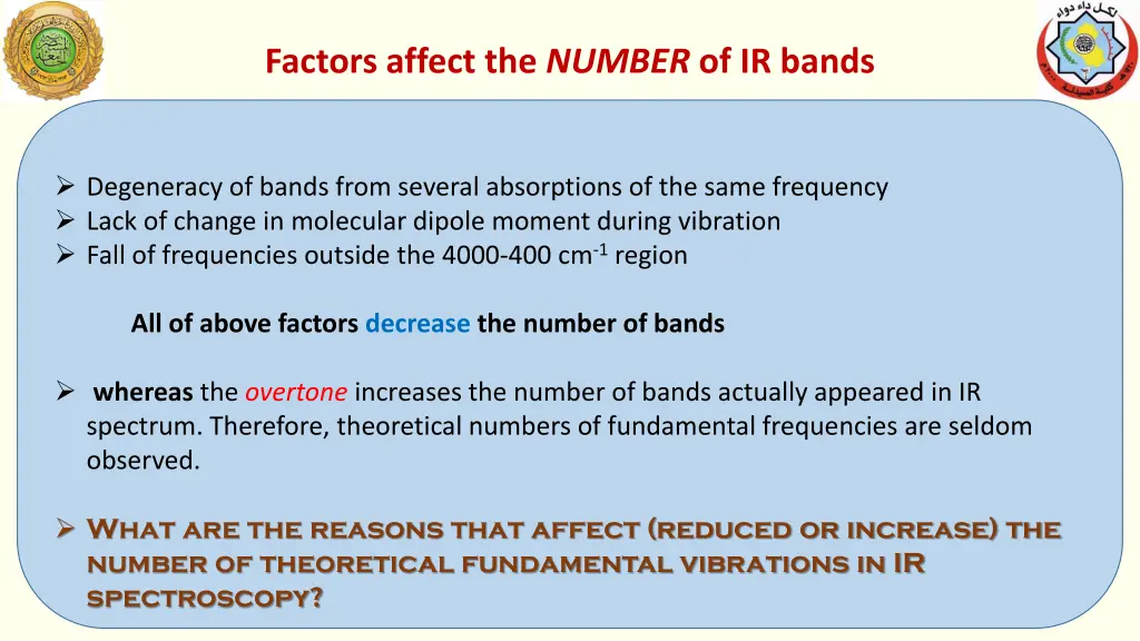 factors affect the number of ir bands