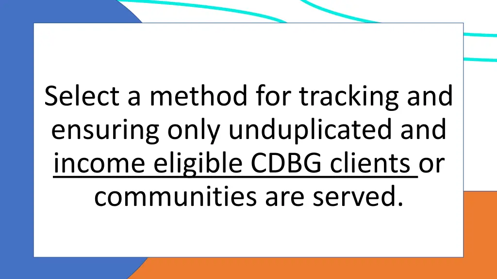 select a method for tracking and ensuring only